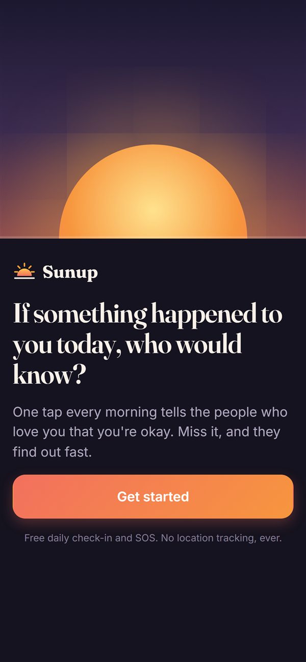 Sunup welcome screen asking 'If something happened to you today, who would know?'